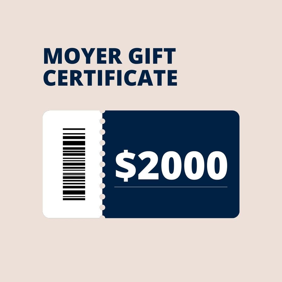$2000 Moyer Gift Certificate- MFJ2000